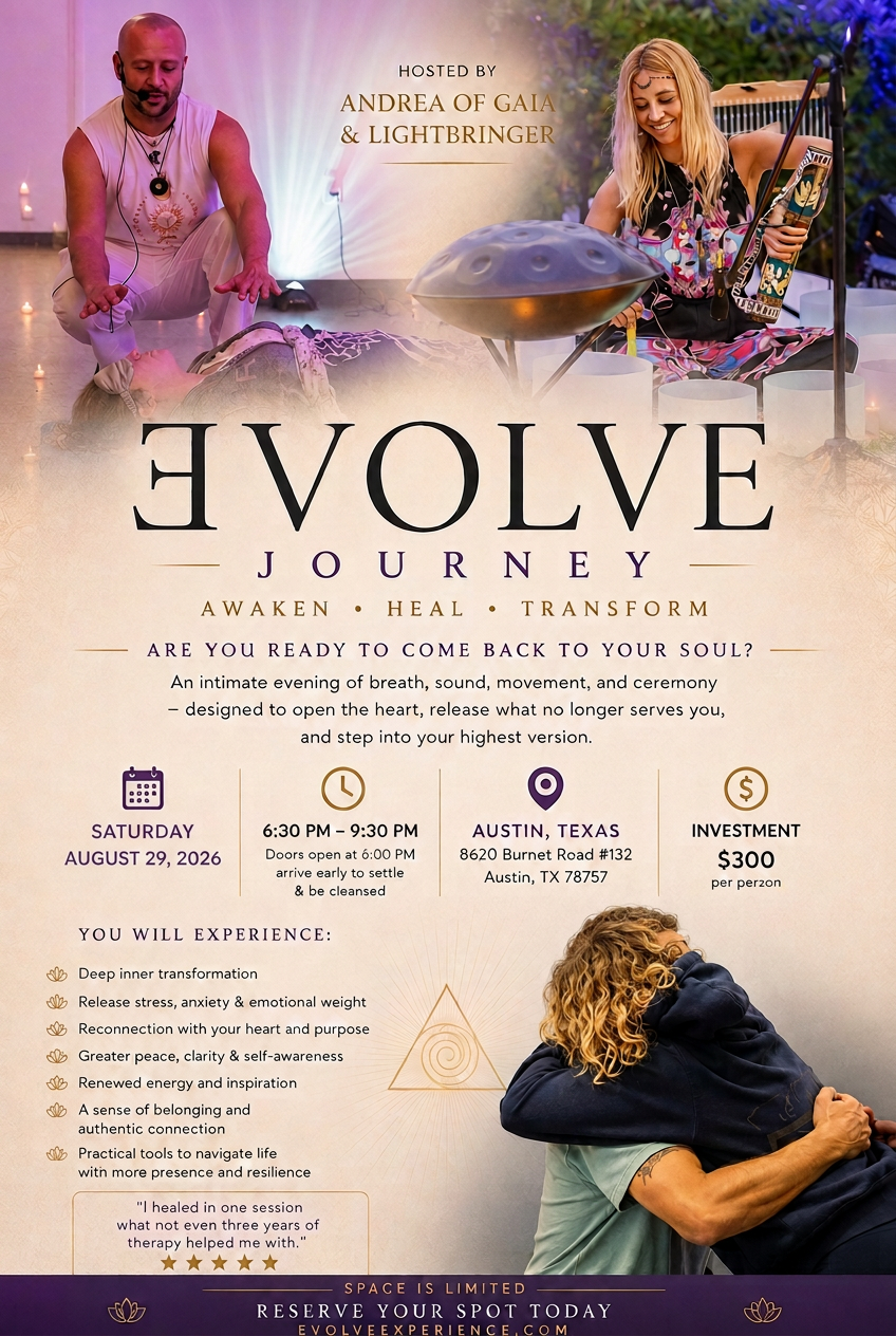 The ƎVOLVE Journey — Austin flyer. Hosted by Andrea of Gaia & Lightbringer. An intimate evening of breath, sound, movement, and ceremony.